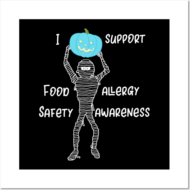 I Support Food Allergy Awareness Wall Art by DANPUBLIC